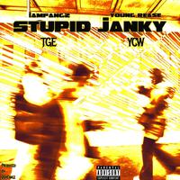 Stupid Janky (feat. Young Rease)