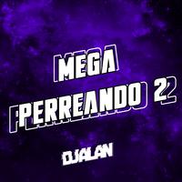 Mega perreando (Remix)