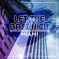 Let the Bass Kick in Miami, Vol. 10