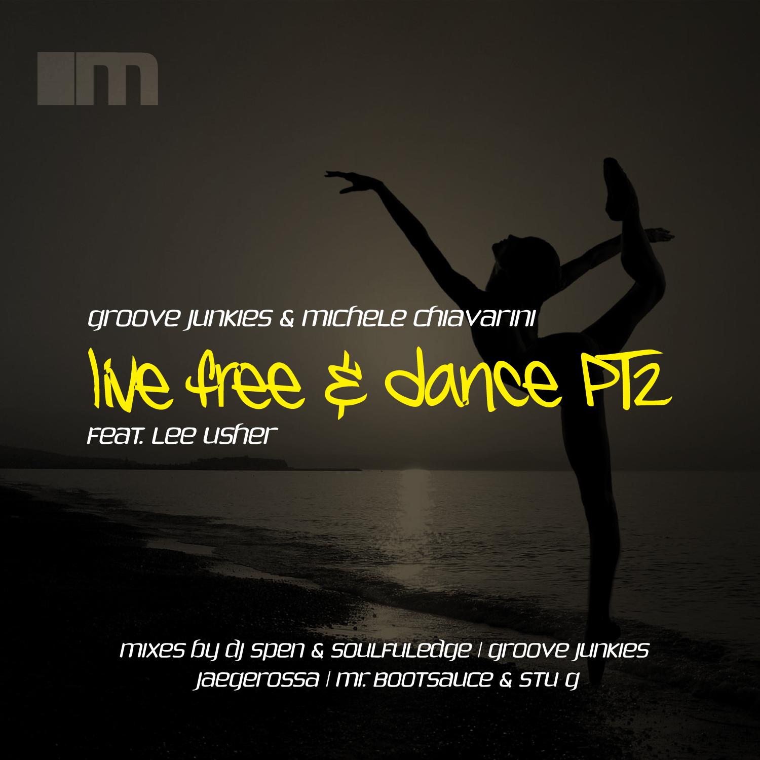 Live Free & Dance, Pt. 2 (DJ Spen & Soulfuledge Remix)