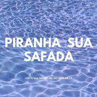 Piranha Sua Safada