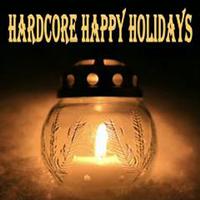 Hardcore Happy Holidays