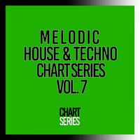 Melodic House & Techno Chart Series, Vol. 7