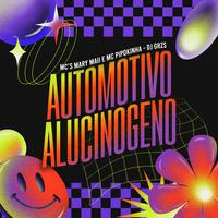 AUTOMOTIVO ALUCINOGENO