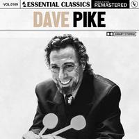 Essential Classics, Vol. 109: Dave Pike (2023 Remastered)