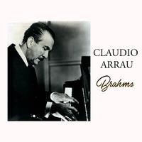 Claudio Arrau - Brahms