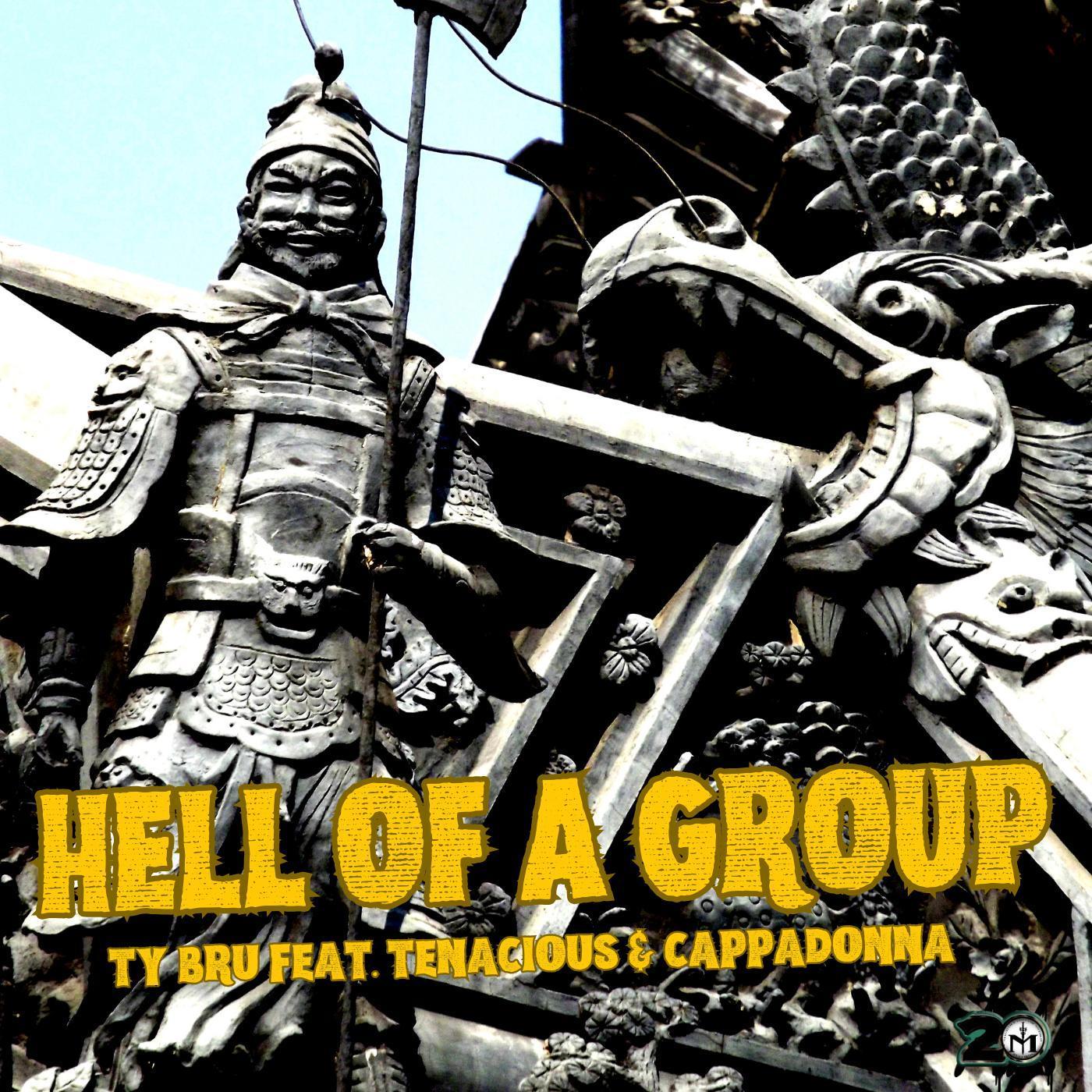 Hell Of A Group (feat. Tenacious & Cappadonna)