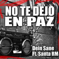 No Te Dejo en Paz (feat. Santa Rm)