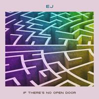 If There's No Open Door