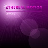 Ethereal Motion, Vol. 3