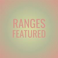 Ranges Featured