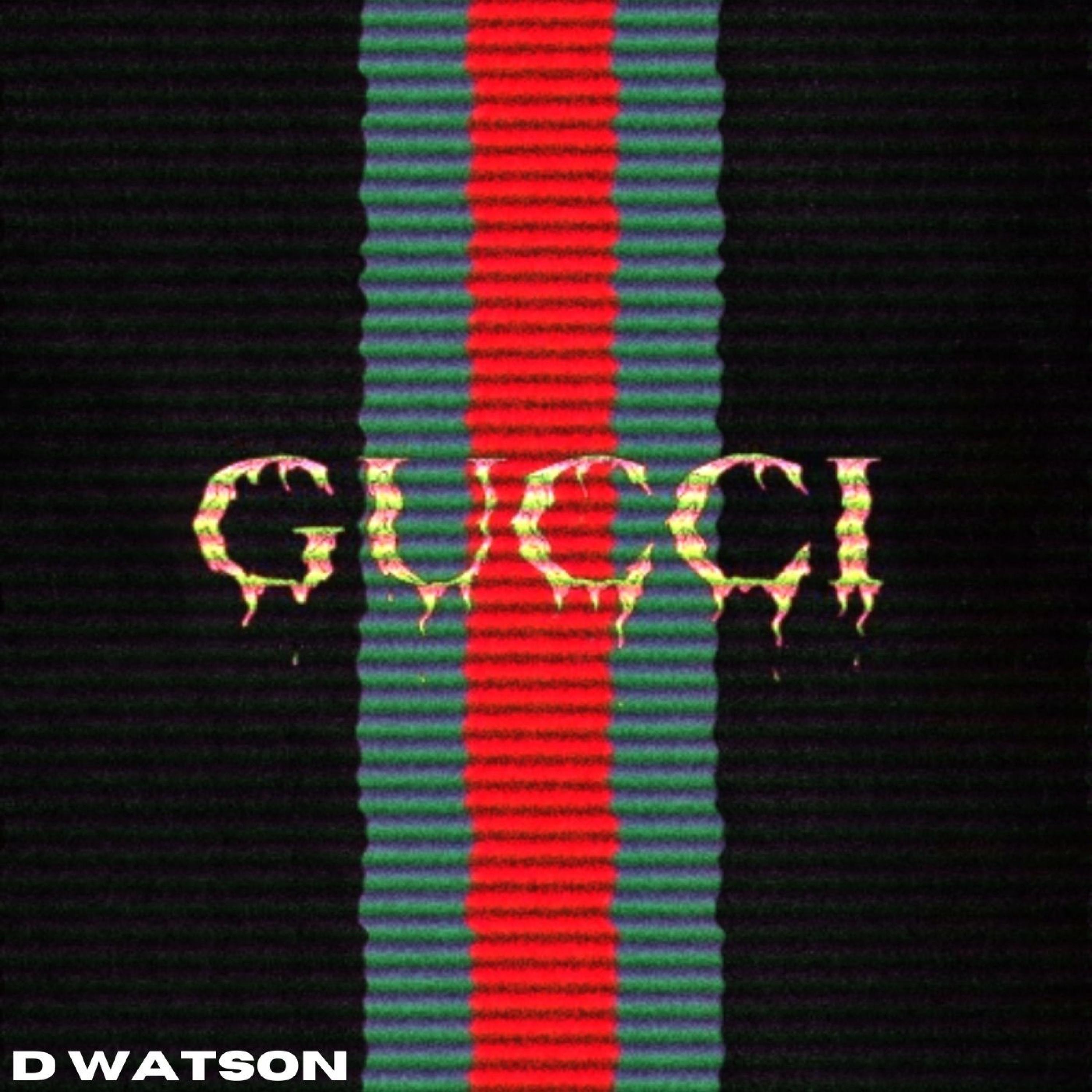 gucci (feat. D Watson)