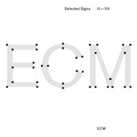 ECM Selected Signs III - VIII