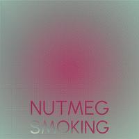 Nutmeg Smoking