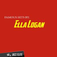 Famous Hits by Ella Logan