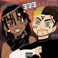 333 HALF EVIL (feat. Derrick Branch)