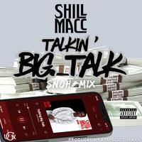 Talkin Big Talk (snoh mix)