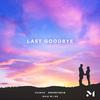 Dreweybear - Last Goodbye