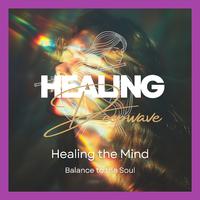 Healing the Mind Brings Balance to the Soul