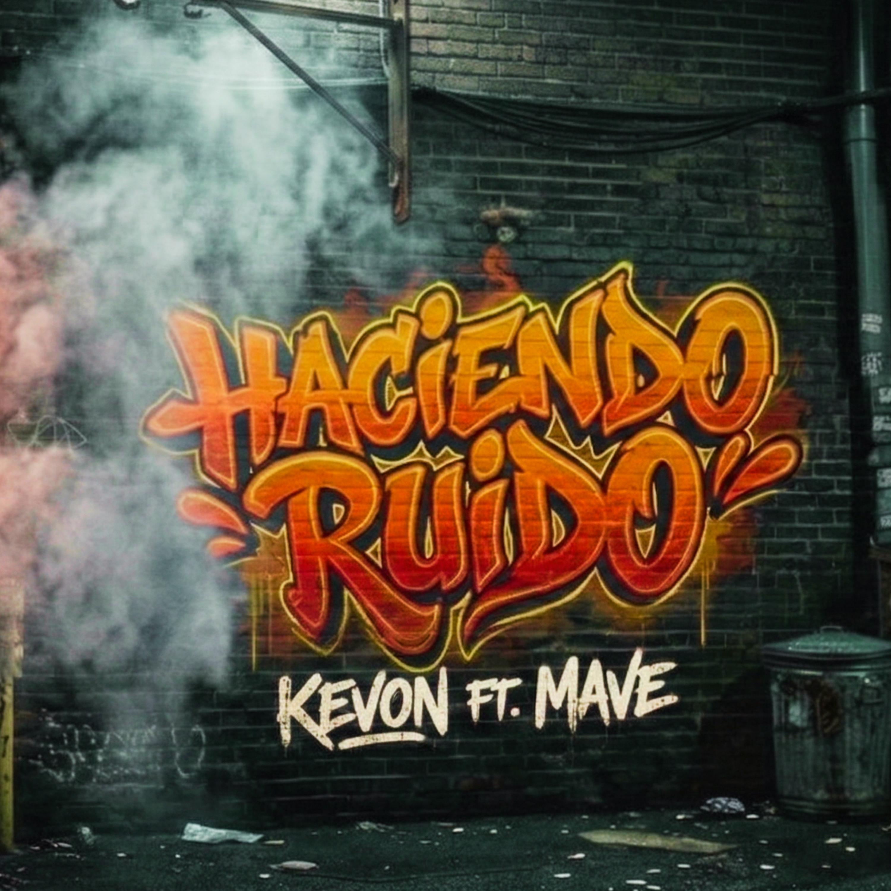 Haciendo Ruido (feat. Mave)