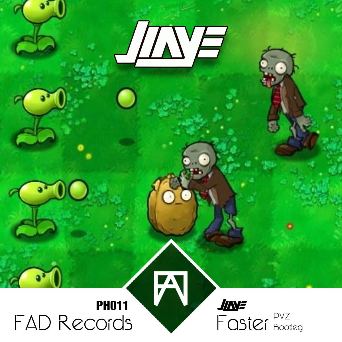 Faster (PVZ Jiaye Bootleg)