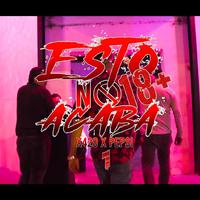 Esto no acaba (feat. Pep$i rap)