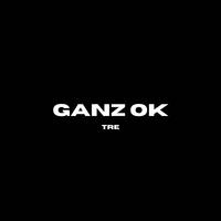 Ganz ok