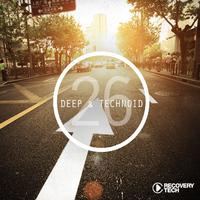 Deep & Technoid #26