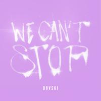 We Can't Stop