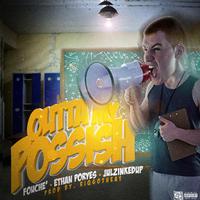 Outta My Possish (feat. Ethan Poryes & JulzInkedUp)