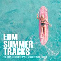 EDM Summer Tracks