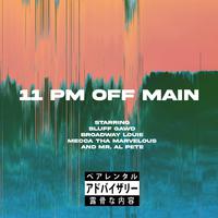 11pm off Main (feat. Mr. Al Pete)