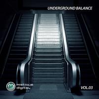 Underground Balance (Vol. 3)