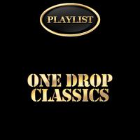 One Drop Classics Playlist