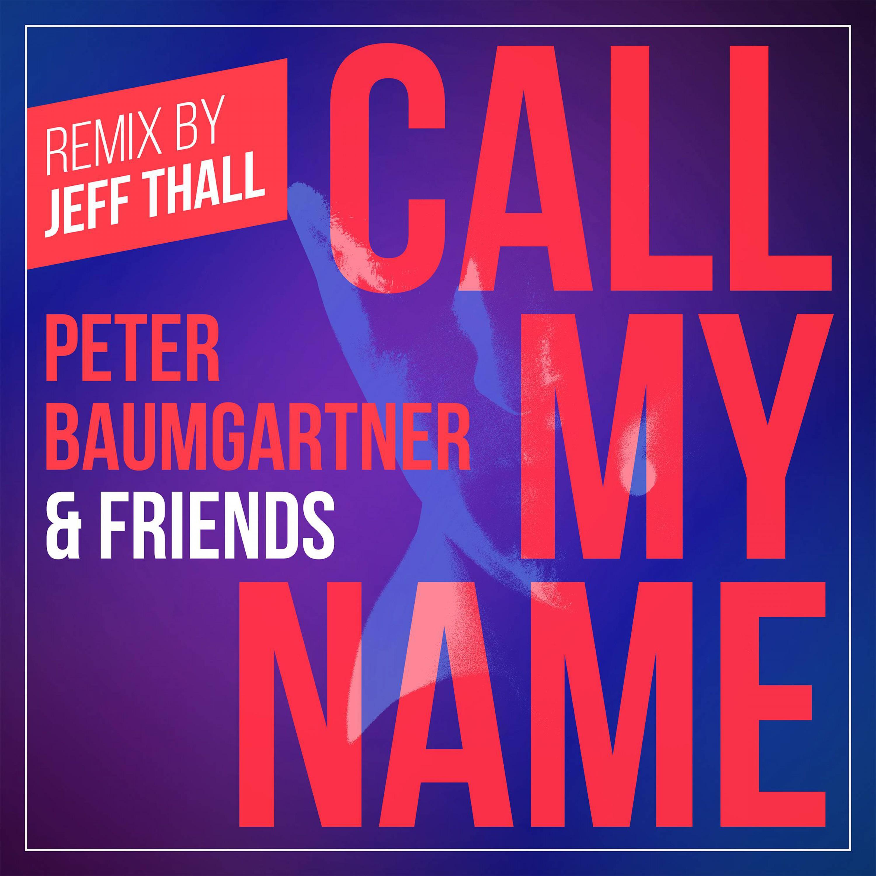 Call My Name (Remix by Jeff Thall)