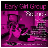 Early Girl Group Sounds Vol.2, 1950´s & 1960´s Heavenly Melodies