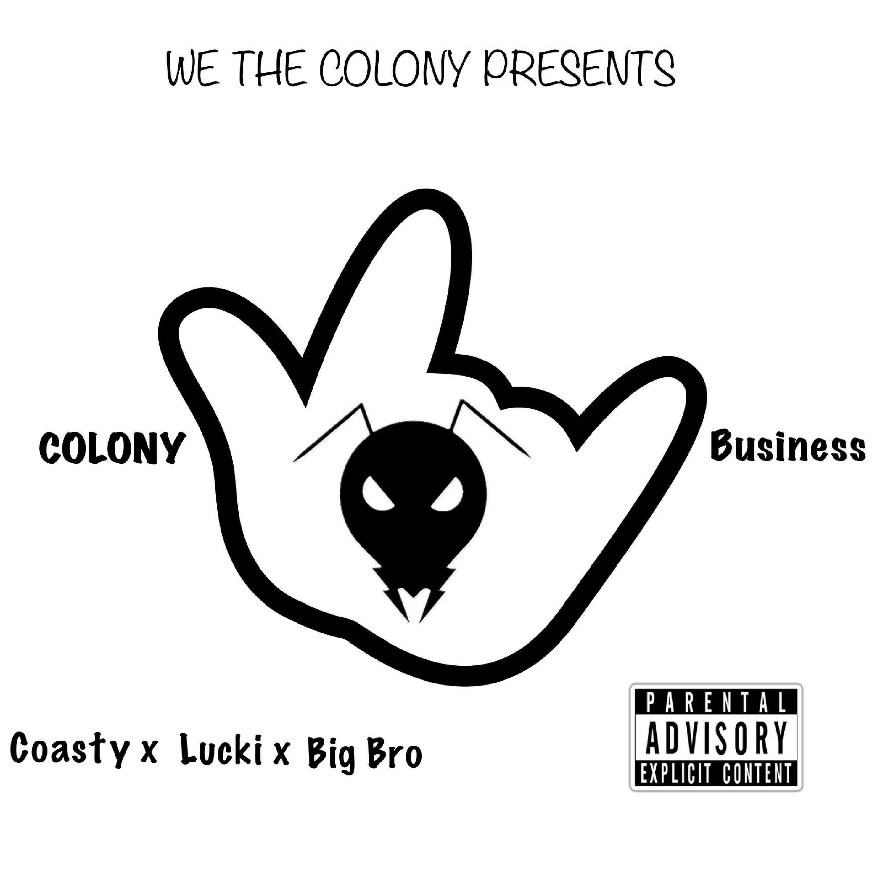 Colony Business (feat. Don COASTY, Lucki Se7ens & Big Bro)