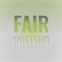 Fair Pretend