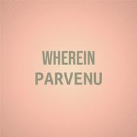 Wherein Parvenu