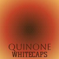 Quinone Whitecaps