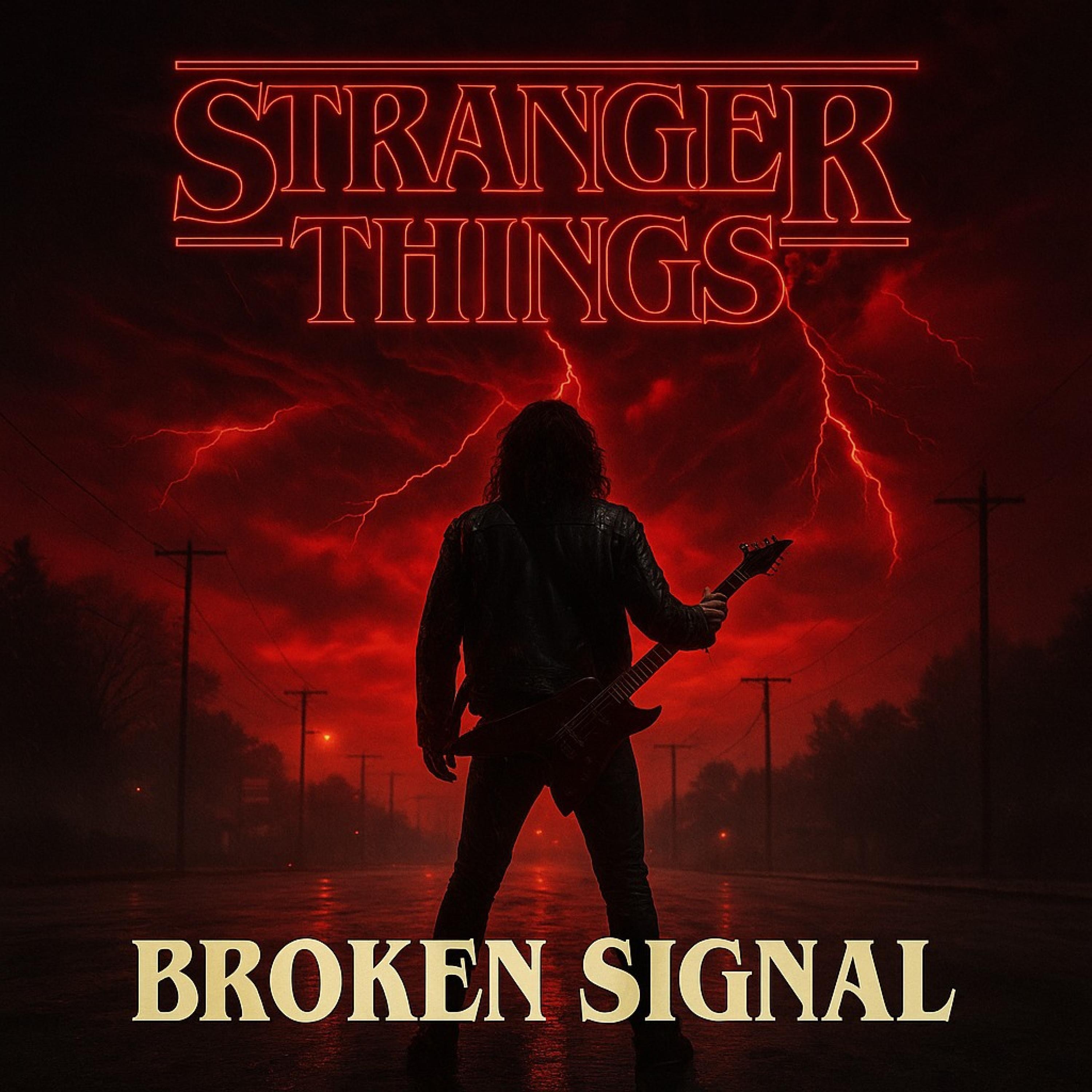 Stranger Things (Broken Signal)