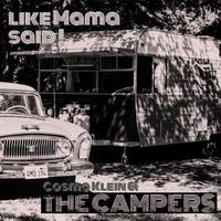 Like Mama Said (Campers Session)