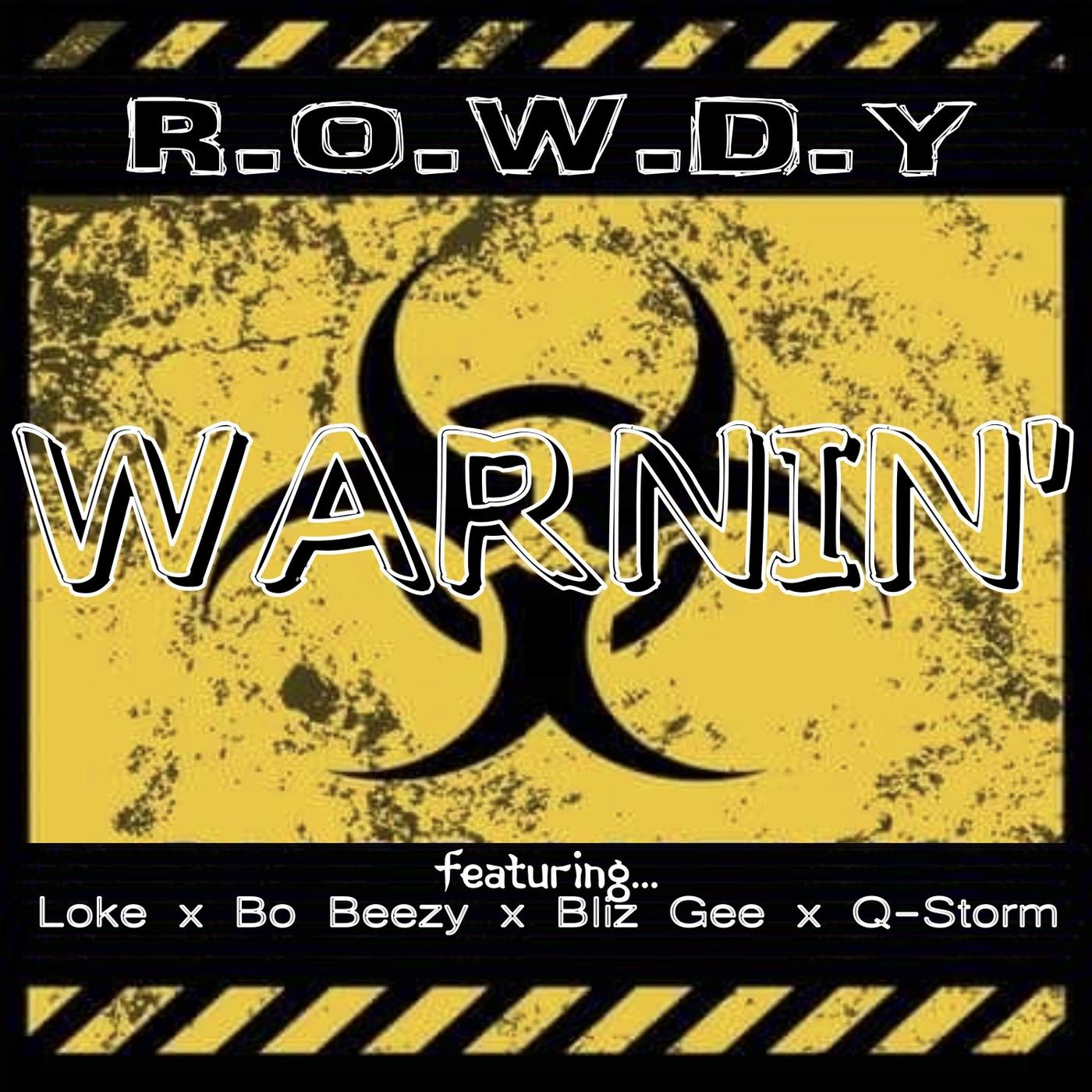 Warnin' (feat. Loke, Bo Beezy, Bliz Gee & Q-Storm)