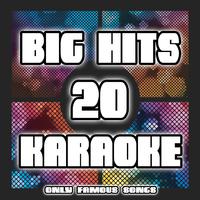 20 Big Hits Karaoke