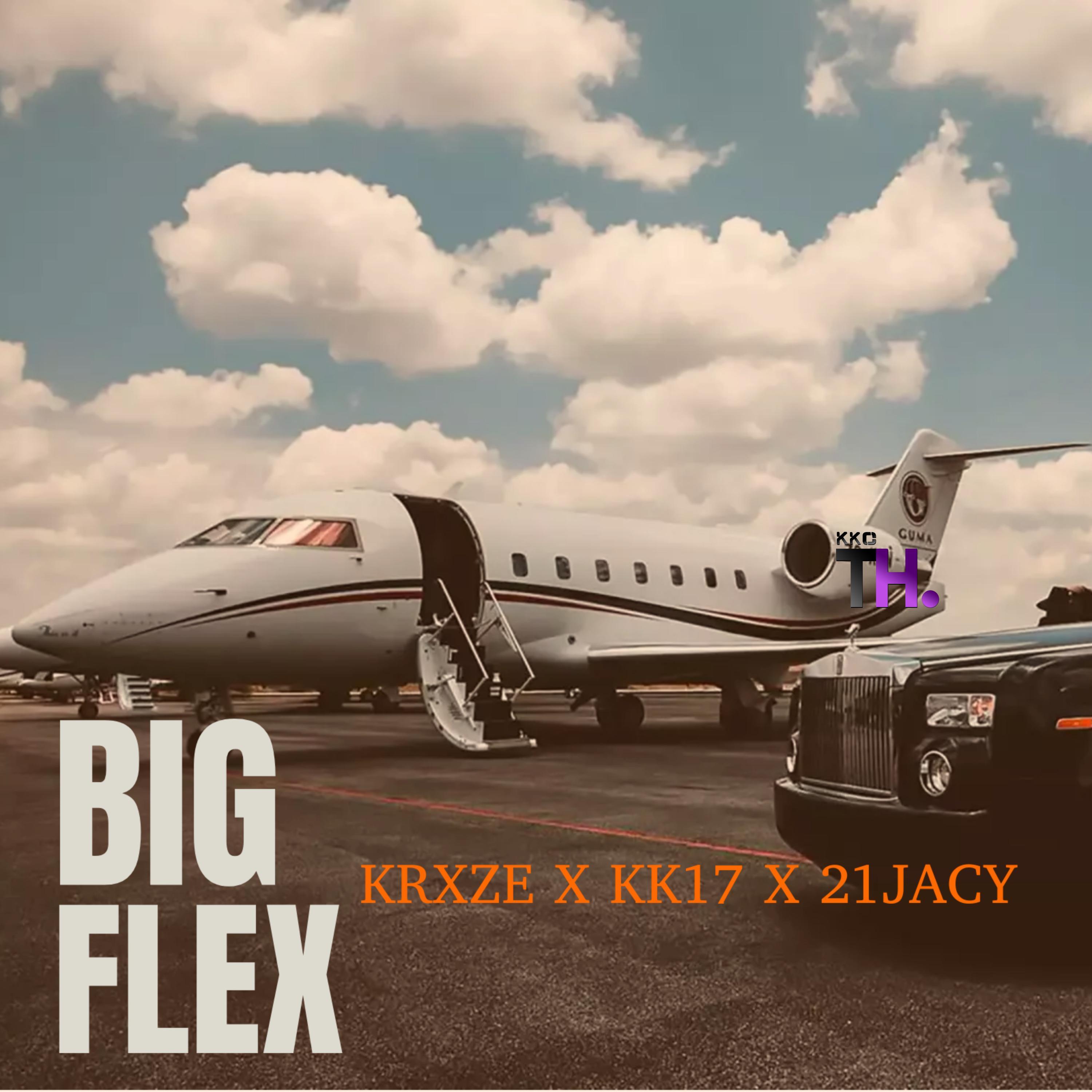 Big Flex (feat. Krxze & 21Jacy)