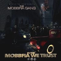 In the Mobbfia We Trust