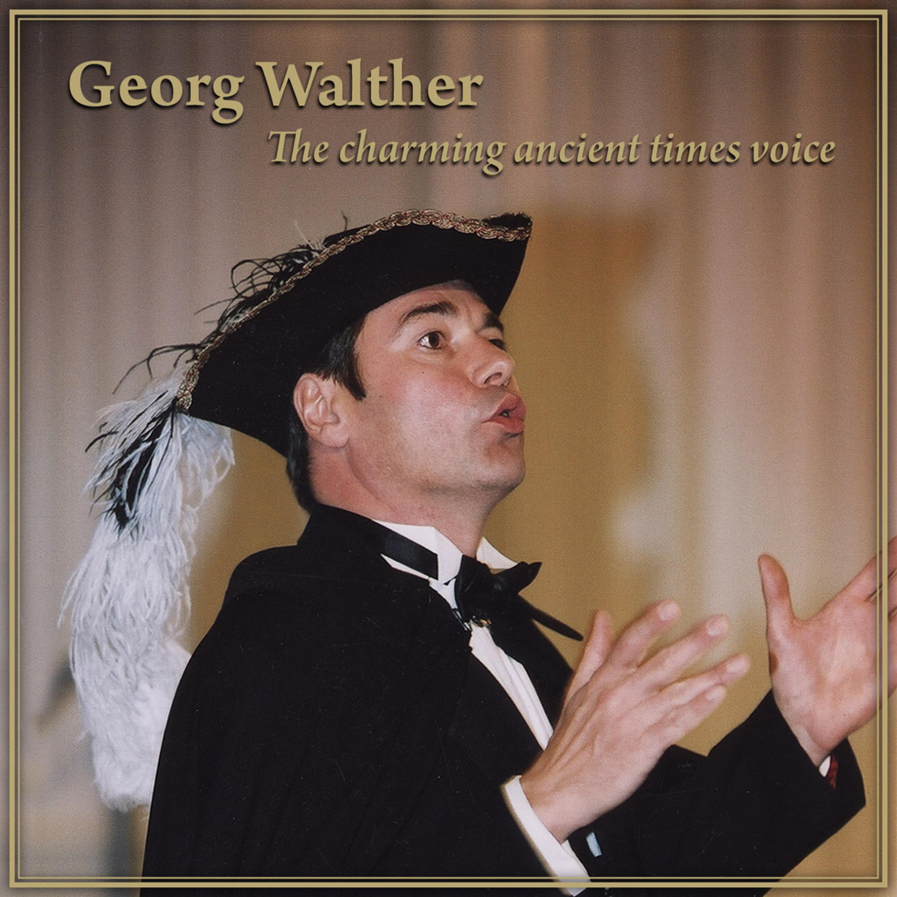 the charming ancient times voice歌手：georg walther发行