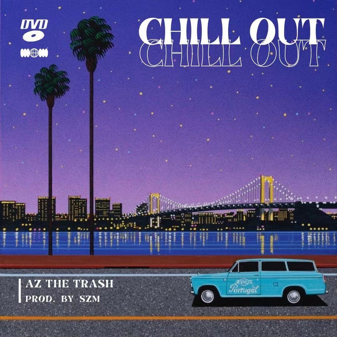 CHILL OUT!!! (Feat.Cloud9)