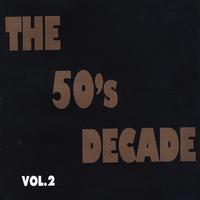 The 50's Decade Vol. 2