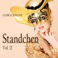 Classical Romance: Standchen, Vol. 12